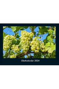 Obstkalender 2024 Fotokalender DIN A4  - Monatskalender mit Bild-Motiven von Obst und Gemüse, Ernährung und Essen