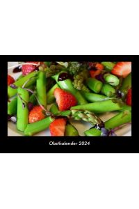 Obstkalender 2024 Fotokalender DIN A3  - Monatskalender mit Bild-Motiven von Obst und Gemüse, Ernährung und Essen