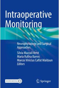 Intraoperative Monitoring  - Neurophysiology and Surgical Approaches