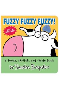 Fuzzy Fuzzy Fuzzy!  - a touch, skritch, and tickle book