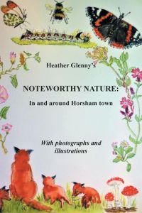 Noteworthy Nature  - In and around Horsham town