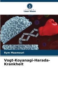 Vogt-Koyanagi-Harada-Krankheit