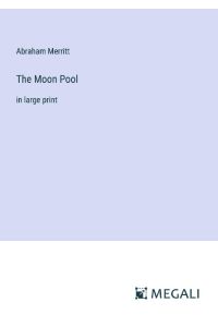 The Moon Pool  - in large print