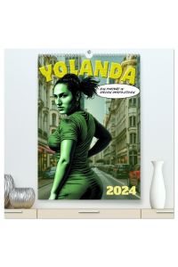 Yolanda, ein Porträt in vielen Grafikstilen (hochwertiger Premium Wandkalender 2024 DIN A2 hoch), Kunstdruck in Hochglanz  - Eine schöne Frau in grafischen Fantasien