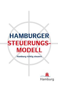 Hamburger Steuerungsmodell  - Hamburg richtig steuern