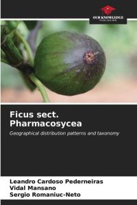 Ficus sect. Pharmacosycea  - Geographical distribution patterns and taxonomy