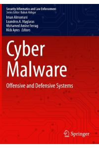 Cyber Malware  - Offensive and Defensive Systems