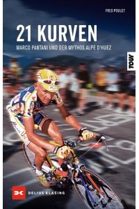 21 Kurven  - Marco Pantani und der Mythos Alpe d'Huez