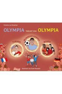 Olympia träumt von Olympia  - Turnen, Blindenfußball, Boxen - ein Mitmachbuch