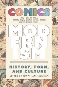 Comics and Modernism  - History, Form, and Culture