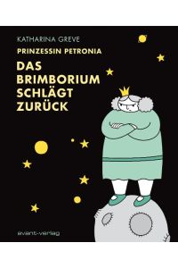 Prinzessin Petronia  - Das Brimborium schlägt zurück