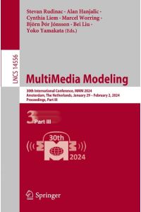 MultiMedia Modeling  - 30th International Conference, MMM 2024, Amsterdam, The Netherlands, January 29 ¿ February 2, 2024, Proceedings, Part III