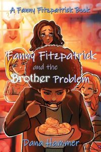 Fanny Fitzpatrick and the Brother Problem
