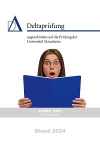 Vorbereitung Deltaprüfung / Studierfähigkeitstest Universität Mannheim  - zugeschnitten auf die Universität Mannheim (PlanToDelta)