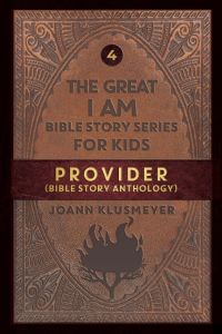 Provider  - Bible Story Anthology