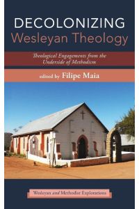 Decolonizing Wesleyan Theology