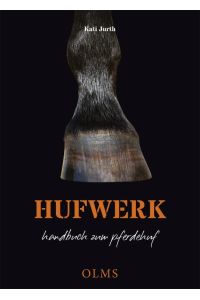 Hufwerk  - Handbuch zum Pferdehuf