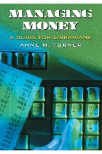 Managing Money  - A Guide for Librarians