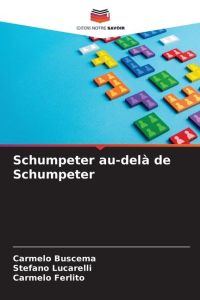 Schumpeter au-delà de Schumpeter