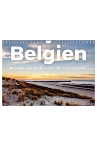 Belgien - Bezaubernde Natur und eindrucksvolle Städte. (Wandkalender 2025 DIN A4 quer), CALVENDO Monatskalender  - Zwölf bewunderswerte Bilder aus Belgien.