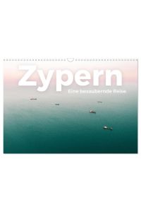 Zypern - Eine bezaubernde Reise. (Wandkalender 2025 DIN A3 quer), CALVENDO Monatskalender  - Eine bewunderswerte Reise nach Zypern.