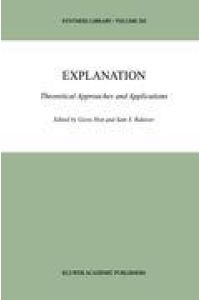Explanation  - Theoretical Approaches and Applications
