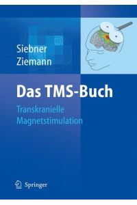 Das TMS-Buch  - Handbuch der transkraniellen Magnetstimulation
