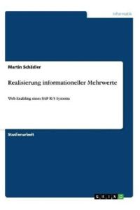 Realisierung informationeller Mehrwerte  - Web-Enabling eines SAP R/3 Systems
