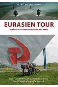 Eurasien Tour  - Auf ein Bierchen zum Ende der Welt