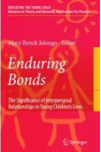 Enduring Bonds  - The Significance of Interpersonal Relationships in Young Children's Lives