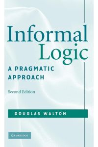 Informal Logic  - A Pragmatic Approach