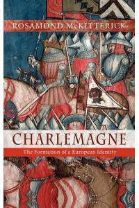 Charlemagne  - The Formation of a European Identity