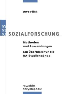 Sozialforschung  - Methoden und Anwendungen. Ein Überblick für die BA-Studiengänge