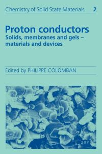 Proton Conductors  - Solids, Membranes and Gels - Materials and Devices