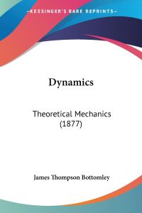 Dynamics  - Theoretical Mechanics (1877)