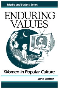 Enduring Values  - Women in Popular Culture
