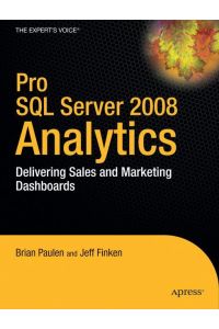 Pro SQL Server 2008 Analytics  - Delivering Sales and Marketing Dashboards