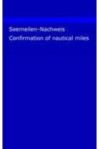 Seemeilen-Nachweis  - Meilenbuch für Skipper / Confirmation of nautical miles (Meilennachweis für Sportschiffer)