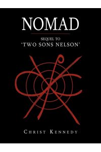 Nomad  - Sequel to 'Two Sons Nelson'
