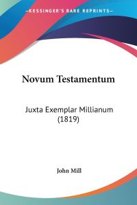 Novum Testamentum  - Juxta Exemplar Millianum (1819)