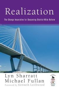 Realization  - The Change Imperative for Deepening District-Wide Reform