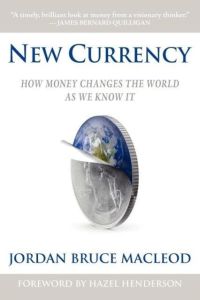 New Currency  - How Money Changes the World as We Know It