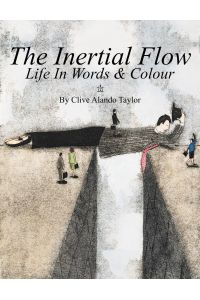 The Inertial Flow  - Life in Words & Colour