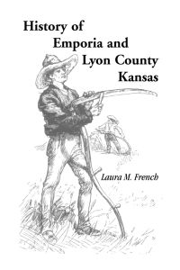 History of Emporia and Lyon County, Kansas