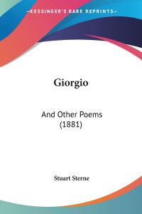 Giorgio  - And Other Poems (1881)