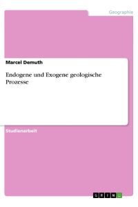 Endogene und Exogene geologische Prozesse