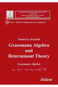 Grassmann Algebra and Determinant Theory.