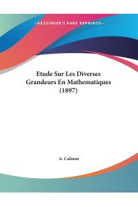 Etude Sur Les Diverses Grandeurs En Mathematiques (1897)