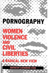 Pornography  - Women, Violence, and Civil Liberties