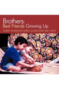 Brothers  - Best Friends Growing Up